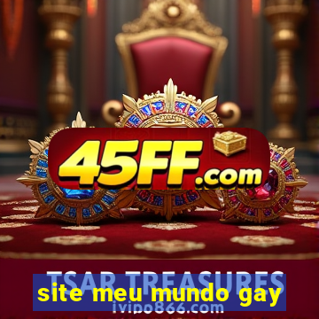 site meu mundo gay